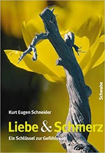 Liebe & Schmerz – Kurt E. Schneider: Ein wissenschaftlicher Blick auf die Gefühlswelt